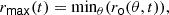 $$ \begin{aligned} r_\mathsf {max} (t) = \mathrm{min} _\theta (r_\mathsf {o} (\theta ,t)) , \end{aligned} $$