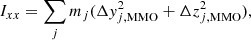 $$ \begin{aligned} I_{xx}&= \sum _{j} m_j(\Delta y_{j,\mathrm{MMO}}^2 + \Delta z_{j,\mathrm{MMO}}^2), \end{aligned} $$