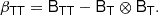 $$ \begin{aligned} {\beta }_\mathsf{T \mathsf T }&= \mathsf{B }_\mathsf{T \mathsf T } - \mathsf{B }_\mathsf{T } \otimes \mathsf{B }_\mathsf{T }. \end{aligned} $$