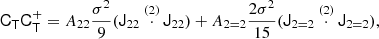 $$ \begin{aligned} \mathsf C _\mathsf{T } \mathsf C _\mathsf{T }^{+}&= A_{22} \frac{\sigma ^{2}}{9} (\mathsf J _{22} \overset{(2)}{\cdot } \mathsf J _{22}) + A_{2 = 2} \frac{2 \sigma ^{2}}{15} (\mathsf J _{2 = 2} \overset{(2)}{\cdot } \mathsf J _{2 = 2}) ,\end{aligned} $$