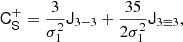 $$ \begin{aligned} \mathsf C _\mathsf{S }^+&= \frac{3}{\sigma _1^{2}} \mathsf J _{3-3} + \frac{35}{2 \sigma _1^{2}} \mathsf J _{3\equiv 3}, \end{aligned} $$