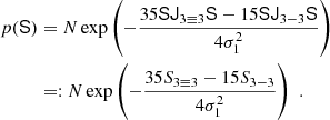 $$ \begin{aligned} p(\mathsf S )&= N \exp \left(-\frac{35 \mathsf S \mathsf J _{3 \equiv 3} \mathsf S - 15 \mathsf S \mathsf J _{3-3} \mathsf S }{4 \sigma _{1}^{2}}\right) \nonumber \\&=: N \exp \left(-\frac{35 S_{3 \equiv 3} - 15 S_{3-3} }{4 \sigma _{1}^{2}}\right)\,\,. \end{aligned} $$