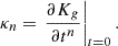 $$ \begin{aligned} \kappa _n&= \left. \frac{\partial K_g}{ \partial t^n} \right|_{t = 0} . \end{aligned} $$