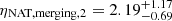 $ \eta_{\mathrm{NAT,merging,2}} = 2.19^{+1.17}_{-0.69} $