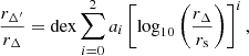 $$ \frac {r_{\Delta '}}{r_{\Delta }} = \mathrm {dex}\sum _{i = 0}^2 a_i \left [\log _{10}\left (\frac {r_\Delta }{r_\mathrm {s}}\right )\right ]^i , $$