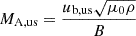 $ M_{\mathrm{A,us}}=\frac{u_\mathrm{{b,us}}\sqrt{\mu_0\rho}}{B} $