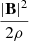 $ \frac{|\boldsymbol{\mathrm{B}}|^2}{2\rho} $