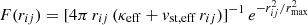 $ F(r_{ij}) = [4\pi\,r_{ij}\,(\kappa_{\mathrm{eff}} + v_{\mathrm{st,eff}}\,r_{ij})]^{-1}\,e^{-r_{ij}^{2}/r_{\mathrm{max}}^{2}} $