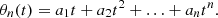 $$ \theta _n(t) = a_1 t + a_2 t^2 + \ldots + a_n t^n. $$