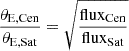 $ \dfrac {\theta _{\mathrm {E, Cen}}}{\theta _{\mathrm {E, Sat}}} = \sqrt {\dfrac {\mathrm {flux_{Cen}}}{\mathrm {flux_{Sat}}}} $