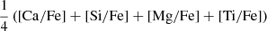 $ \frac{1}{4}\left( [\rm Ca/Fe] + [\rm Si/Fe] + [\rm Mg/Fe] + [\rm Ti/Fe]\right) $