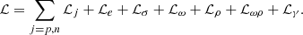 $$ {\cal {{L}}}=\sum _{j=p,n}{{\cal {{L}}}_{j}} +{\cal {{L}}}_{e } + {\cal {{L}}}_{{\sigma }}+ {\cal {{L}}}_{{\omega }} + {\cal {{L}}}_{{\rho }}+{\cal {{L}}}_{\omega \rho }+{{\cal {{L}}}}_{\gamma }. $$