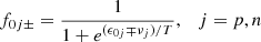 $$ f_{0 j \pm }= \frac {1}{1+e^{(\epsilon _{0 j} \mp \nu _j)/T}}, \quad j=p,n $$
