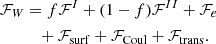 $$ \begin{aligned}{\cal {{F}}}_W &= f {\cal {{F}}}^I + (1-f){\cal {{F}}}^{II} + {\cal {{F}}}_e \\ &\quad + {\cal {{F}}}_{\mathrm {surf}} + {\cal {{F}}}_{\mathrm {Coul}} + {\cal {{F}}}_{\mathrm {trans}}. \end{aligned} $$