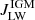 $ J^{\mathrm{IGM}}_{\mathrm{LW}} $
