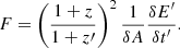 $$ \begin{aligned} F = \left( \frac{1+z}{1+z\prime } \right)^2 \frac{1}{\delta A} \frac{\delta E^{\prime }}{\delta t^{\prime }}. \end{aligned} $$