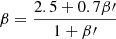 $$ \begin{aligned} \beta = \frac{2.5 + 0.7 \beta {\prime }}{1 + \beta {\prime }} \end{aligned} $$