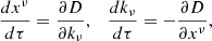 $$ \frac {dx^\nu }{d\tau }=\frac {\partial D}{\partial k_\nu },\quad \frac {d k_\nu }{d \tau } = -\frac {\partial D}{\partial x^\nu }, $$