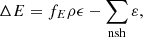$$ \Delta E = f_E \rho \epsilon - \sum _{\mathrm {nsh}} \varepsilon , $$