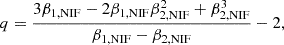 $$ q = \frac {3\beta _{1,\mathrm {NIF}} - 2\beta _{1,\mathrm {NIF}}\beta _{2,\mathrm {NIF}}^2 + \beta _{2,\mathrm {NIF}}^3}{\beta _{1,\mathrm {NIF}} - \beta _{2,\mathrm {NIF}}} - 2, $$
