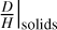 $\[\left.\frac{D}{H}\right|_{\text {solids}}\]$