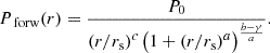 $$ \begin{aligned} P_{\text{ forw} }(r) = \frac{P_0}{\left(r / r_{\mathrm{s} }\right)^c\left(1+\left(r / r_{\mathrm{s} }\right)^a\right)^{\frac{b-\gamma }{a}}}. \end{aligned} $$