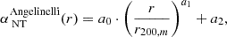 $$ \begin{aligned} \alpha _{{\text{ NT}}}^\mathrm{Angelinelli}(r) = a_0 \cdot \left(\frac{r}{r_{200, m}}\right)^{a_1} + a_2, \end{aligned} $$