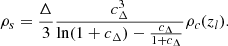 $$ \begin{aligned} \rho _{s} = \frac{\Delta }{3} \frac{c_\Delta ^3}{\ln (1+c_\Delta )-\frac{c_\Delta }{1+c_\Delta }}\rho _c(z_l). \end{aligned} $$