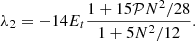 $$ \lambda _2 = -14E_{t}\dfrac {1+15{\mbox {${ {\cal {{P}}} }$}}N^2/28}{1+5N^2/12}. $$