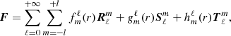 $$ {{{{\boldsymbol {{F}}}}}}=\sum _{\ell = 0}^{+\infty }\sum _{m=-l}^{+l}{f^\ell _m}(r){ {{\boldsymbol {{R}}}} ^m_\ell }+{g^\ell _m}(r){ {{\boldsymbol {{S}}}} ^m_\ell }+{h^\ell _m}(r){ {{\boldsymbol {{T}}}} ^m_\ell }, $$