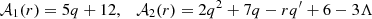 $$ {\cal {{A}}}_1(r) = 5q+12, \quad {\cal {{A}}}_2(r) = 2q^2+7q-rq'+6-3\Lambda $$