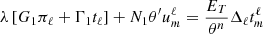 $$ \lambda \left [G_1\pi _\ell +\Gamma _1{t_\ell }\right ]+ N_1\theta '{u^\ell _m}= \frac {E_T}{\theta ^n}\Delta _\ell {t^\ell _m} $$