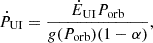 $$ {\dot {P}}_{\mathrm {UI}}=\frac {{\dot {E}}_{\mathrm {UI}} P_{\mathrm {orb}}}{g(P_{\mathrm {orb}})(1-\alpha )}, $$