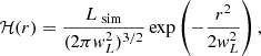 $$ \begin{aligned} \mathcal{H} (r) = \frac{L_{\text{ sim}}}{(2\pi w_L^2)^{3/2}} \exp \left( - \frac{r^2}{2 w_L^2} \right), \end{aligned} $$