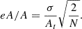 $$ \begin{aligned} eA/A = {\sigma \over A_t} \sqrt{2 \over N} . \end{aligned} $$