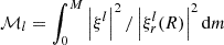 $ {\cal {{M}}}_l=\int _0^M \left |{{\mathbf {\xi }}}^l\right |^2 / \left |\xi _r^l(R)\right |^2\mathrm {d}m $