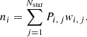 $$ n_i = \sum _{j = 1}^{N_{\mathrm {star}}}P_{i,\,j} {{\mathit {w}}}_{i,\,j}. $$