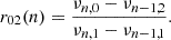 $$ \begin{aligned} r_{02}(n)&= \frac{\nu _{n,0}-\nu _{n-1,2}}{\nu _{n,1}-\nu _{n-1,1}}. \end{aligned} $$