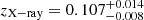$ z_{\mathrm{X-ray}}=0.107^{+0.014}_{-0.008} $