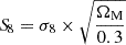 $ {S\!}_8 = \sigma_8 \times \sqrt{\frac{\Omega_{\mathrm{M}}}{0.3}} $