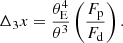 $$ \begin{aligned} \Delta _3 x = \frac{\theta _{\mathrm{E}}^4}{\theta ^3} \left(\frac{F_{\mathrm{p}}}{F_{\mathrm{d}}}\right) . \end{aligned} $$