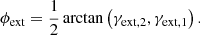$$ \begin{aligned} \phi _{\mathrm{ext}} = \frac{1}{2}\arctan \left(\gamma _{\mathrm{ext},2}, \gamma _{\mathrm{ext},1} \right). \end{aligned} $$