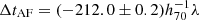 $ \Delta t_{\mathrm{AF}} = (-212.0 \pm 0.2) h_{70}^{-1} \lambda $