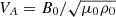 $ V_A=B_0/\sqrt{\mu_0\rho_0} $