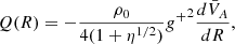 $$ \begin{aligned} Q(R) = - \frac{\rho _0}{4(1+\eta ^{1/2})}{g^+}^2\frac{d\bar{V}_A}{dR} ,\end{aligned} $$