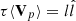 $ \tau \langle {\mathbf{V}}_{p}\rangle=l\hat{l} $
