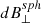 $ dB^{sph}_{\perp} $