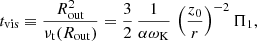 $$ \begin{aligned} t_\mathrm{vis} \equiv \frac{R_\mathrm{out} ^2}{\nu _{\mathrm{t} }(R_\mathrm{out} ) } = \frac{3}{2}\, \frac{1}{\alpha \omega _{\rm K}}\, \left(\frac{z_0}{r}\right)^{-2} \Pi _1, \end{aligned} $$