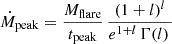 $$ \begin{aligned} \dot{M}_\mathrm{peak} = \frac{M_\mathrm{flare} }{t_\mathrm{peak} } \, \frac{(1+l)^l}{e^{1+l}\,\Gamma (l)\, } \end{aligned} $$