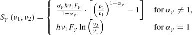 $$ \begin{aligned} S_{\gamma } \left( \nu _{1}, \nu _{2} \right) = {\left\{ \begin{array}{ll} \frac{\alpha _{\gamma } h \nu _{1} F_{\gamma }}{1 - \alpha _{\gamma }} \cdot \left[ \left( \frac{\nu _{2}}{\nu _{1}} \right)^{1 - \alpha _{\gamma }} -1 \right]&\text{ for } \alpha _{\gamma } \ne 1 , \\ h \nu _{1} F_{\gamma } \ln \left( \frac{\nu _{2}}{\nu _{1}} \right)&\text{ for } \alpha _{\gamma } = 1 \, \end{array}\right.} \end{aligned} $$